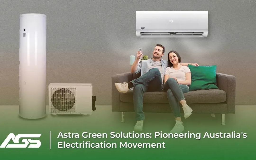 Astra Green Solutions: Pioneering Australia’s Electrification Movement