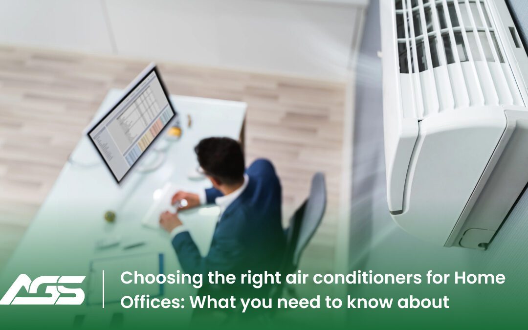 Choosing The Right Air Conditioners For Home Offices: What You Need To Know About