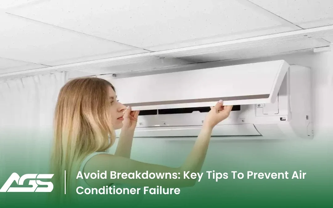 Avoid Breakdowns: Key Tips To Prevent Air Conditioner Failure
