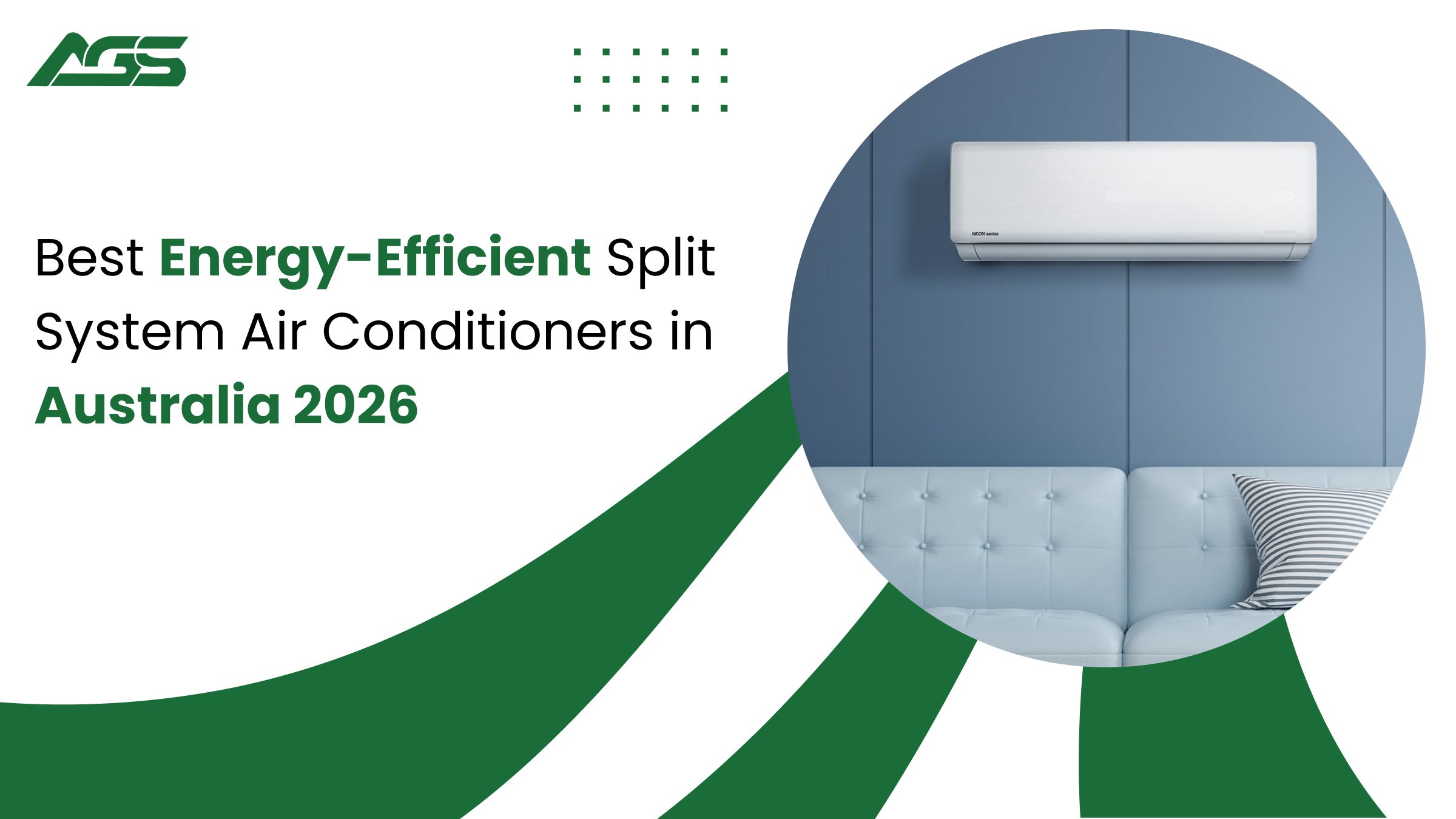 Best Energy-Efficient Split System Air Conditioners in Australia 2026 Best Energy-Efficient Split System Air Conditioners in Australia 2026