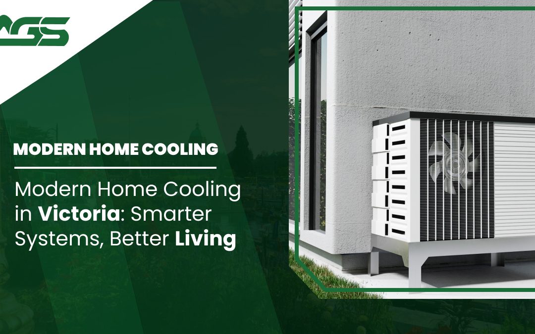 Modern Home Cooling in Victoria: Smarter Systems, Better Living