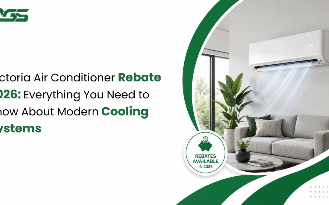 Victoria Air Conditioner Rebate 2026: Everything You Need to Know About Modern Cooling Systems